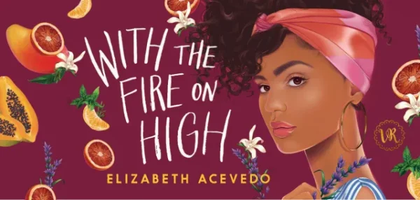 With the Fire on High Book Review