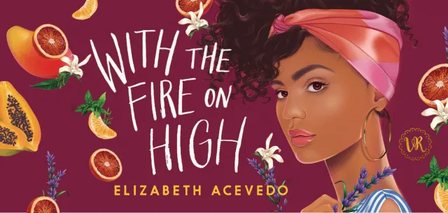 With the Fire on High Book Review